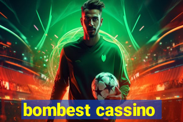 bombest cassino